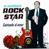 SU EXELENCIA ROCK STAR - Sueños De Amor