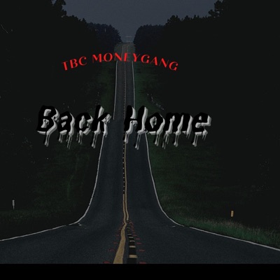 Back Home (feat. Y30, Teddy Young, KillaMoneyDaMan & Eddie P) - Single