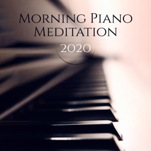Morning Piano Meditation 2020