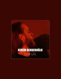 Listen to Kerem Berberoğlu, watch music videos, read bio, see tour dates & more!
