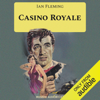 Casino Royale: James Bond, Book 1 (Unabridged) - Ian Fleming