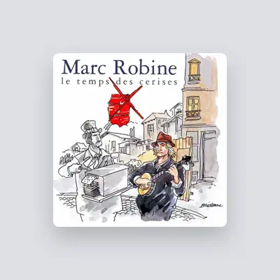 Listen to Marc Robine, watch music videos, read bio, see tour dates & more!