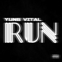 Run - Single - Yung Vital