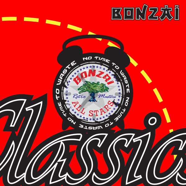 No Time to Waste - Single - Bonzai All Stars