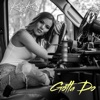 Gotta Do - Single