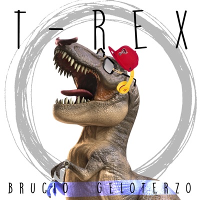 T-REX (feat. Brucio) - Single
