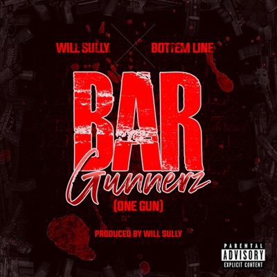 One Gun (feat. Will Sully & Bottem line) - Single