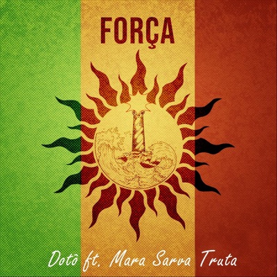 Força (feat. Mara Sarva Truta) - Single