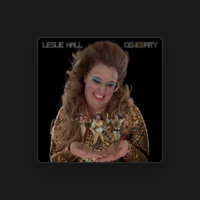 Listen to Leslie Hall, watch music videos, read bio, see tour dates & more!