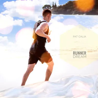 Listen to Runner Dream - Single by PAT Calia