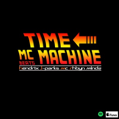 Time Machine (feat. J-Parks, Hendrix & MC) - Single