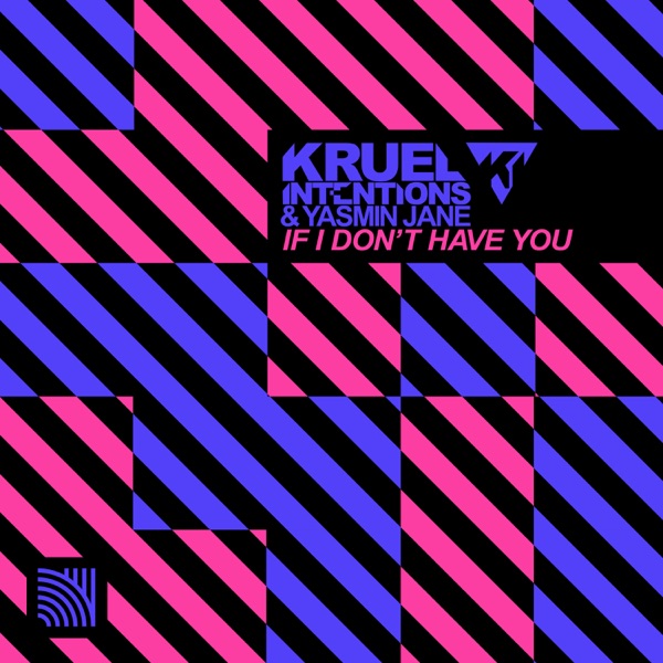 If I Don't Have You - Single