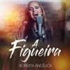 A FIGUEIRA - Single