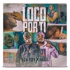 Loco por Ti - Single