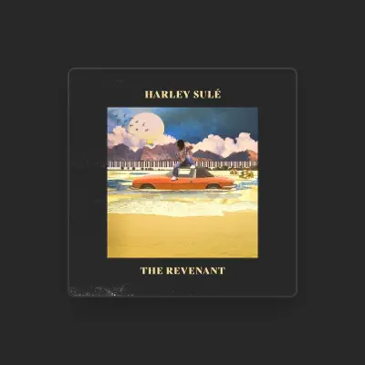 Listen to Harley Sulé, watch music videos, read bio, see tour dates & more!