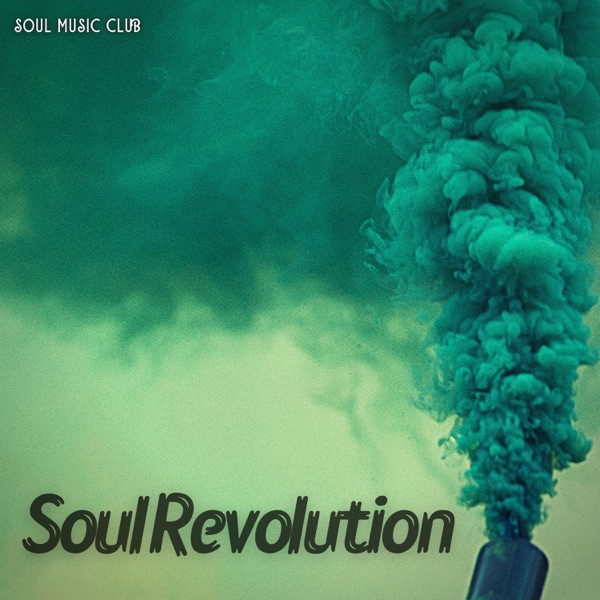Soul Revolution - Soul Music Club