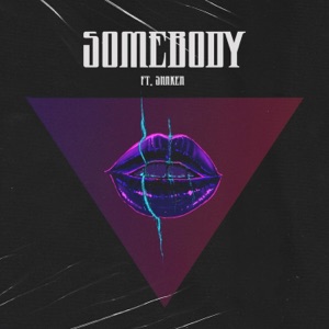 Somebody (feat. Shaker) - Single