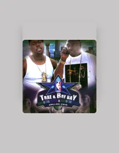 Posłuchaj wykonawcy Trae & Bay Bay, obejrzyj teledyski, przeczytaj biografię, zobacz daty tras koncertowych i nie tylko!