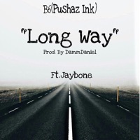 Long Way (feat. Jaybone) - Single - B6 PushazInk