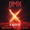 X Moves (feat. Ian Paice) - DMX, Bootsy Collins & Steve Howe lyrics