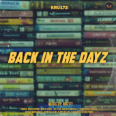 Back In The Dayz - Kru172