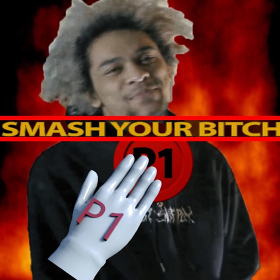 Cover artwork for Smash Your Bitch