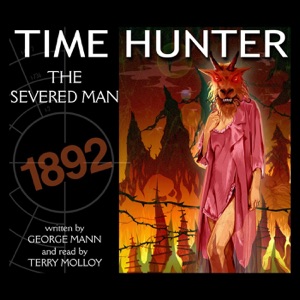 The Severed Man: Time Hunter - Book 6