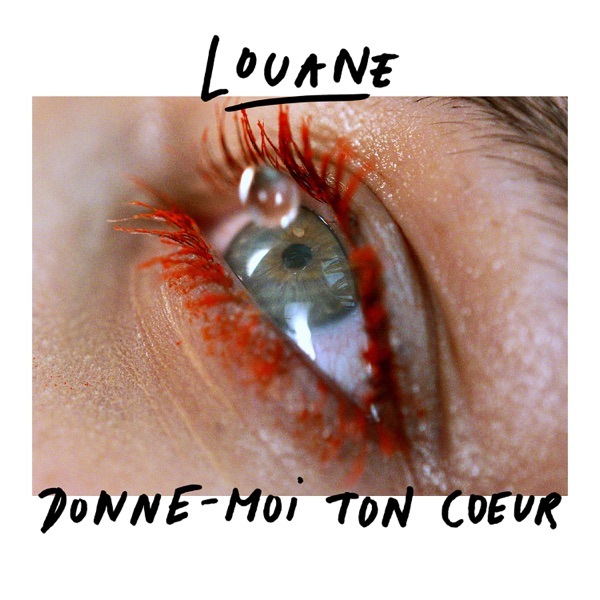 Donne-moi ton cœur - Single - Louane