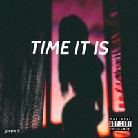TIME IT IS (Remix) [feat. Capo & Alston Webb] - Single - Justin S