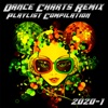 Dance Charts Remix Playlist Compilation 2020.1