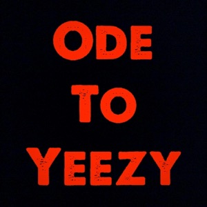 Ode to Yeezy - EP
