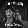 Cliff Miller - Gardena