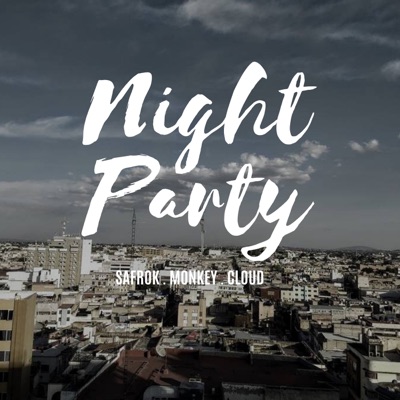 Night Party (feat. Monkey G'k & Cloud Sonyer) - Single
