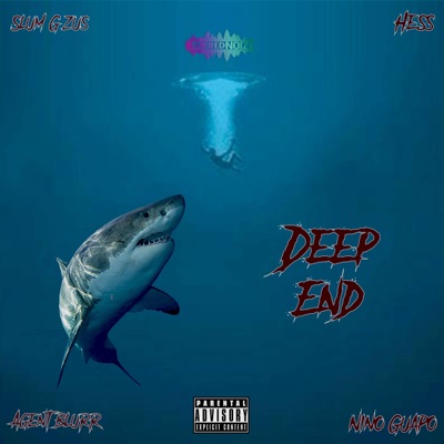 Deep End (feat. Slum Gzus, Hess & Nino Guapo) - Single