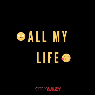All My Life - Single