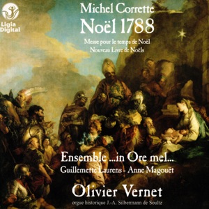 Corrette: Noël 1788 (Messes pour le temps de Noël - Nouveau Livre de Noëls)