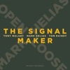 The Signal Maker (with Mark Helias, Tony Malaby & Tom Rainey)