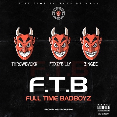 F.T.B (feat. Throwbvckk, Foxzybilly & Zingee) - Single