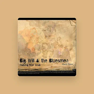 Listen to Big Will & the Bluesmen, watch music videos, read bio, see tour dates & more!