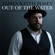 Out of the Water (feat. Laurel Taylor) - James Keith Posey