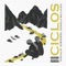 Ciclos - Yescalid, Subverso & Daniela Millaleo lyrics