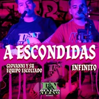 A Escondidas (feat. Infinito) - Single - Giovanni Y Su Equipo Escoltado