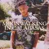 Stream & download Moonwalking in Calabasas (feat. Blueface) [Remix]