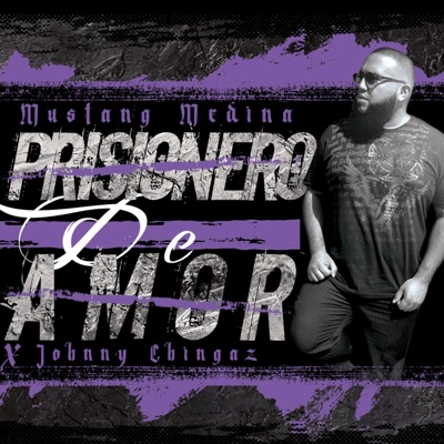Prisionero De Amor (feat. Johnny Chingaz) - Single