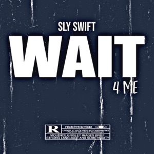 Wait 4 ME