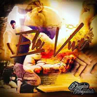 Ele Vive — Douglas Resgatado