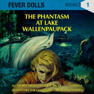 The Phantasm at Lake Wallenpaupack - EP