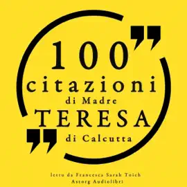 100 citazioni di Madre Teresa di Calcutta: Le 100 citazioni di ...