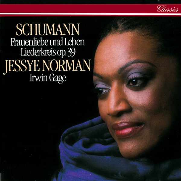 Schumann: Frauenliebe und -leben - Liederkreis, Op. 39