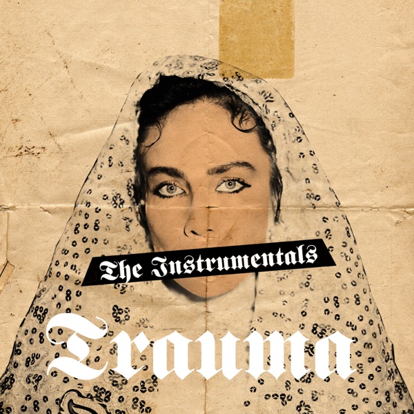 TRAUMA (THE INSTRUMENTALS) [with Norrköpings Symfoniorkester & Hans Ek]